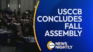 USCCB Concludes Fall Assembly Synod Sainthood Causes amp Trump Discussed  EWTN News Nightly [upl. by Aicenek]