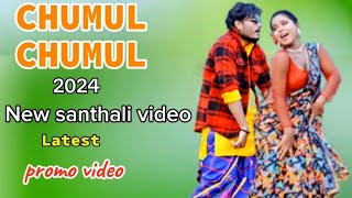 New santali song 2024 Chumul Chumul  Avi amp Parsi Gangadhar amp Rupali  Chotu Lohar Promo video [upl. by Yltneb406]