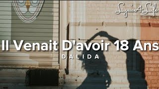 Dalida  Il Venait Davoir 18 ans Lyrics [upl. by Akienat813]