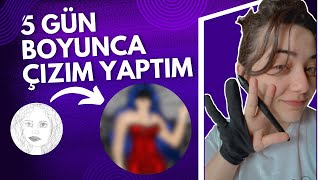 5 GÜN BOYUNCA ÇİZİM YAPTIM [upl. by Ahsinav475]