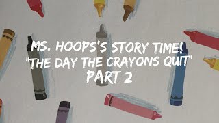 The Day the Crayons Quit Part 2 [upl. by Crandale]