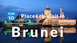 10 Best Places to Visit in Brunei  Travel Video  Sky Travel [upl. by Ellerihs654]