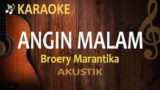 Angin Malam  Karaoke Akustik  Lagu Nostalgia [upl. by Avery]