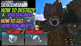 How To Destroy Void Fragment How To get Organic  Inorganic Void Shards  The First Descendant [upl. by Netsriik]