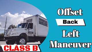 Class B CDL Skills Test  Offset Back Left Maneuver [upl. by Eniamsaj]