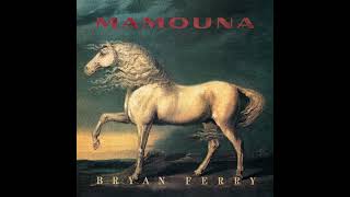 Bryan Ferry  Mamouna 1994 [upl. by Geminius]