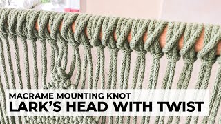 Mounting cords with Larks Head Knot with a Twist  Macrame Basics Tutorial [upl. by Slein]