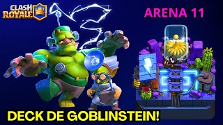 MELHOR DECK COM GOBLINSTEIN NA ARENA 11 ELETROVALE  CLASH ROYALE [upl. by Pammy]