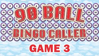 90 Ball Bingo Caller Game  Game 3 [upl. by Sandy]