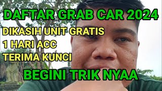 Daftar Grabcar Mobil langsung acc gratis Grab Mobil Daftar 2024 [upl. by Ennasirk842]