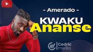 Amerado  Kwaku Ananse Lyrics Video [upl. by Vedis660]