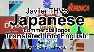 JavilenTHVS Translated Japanese Commercial Logos Parts 111 by  amp Oliver Todorovski [upl. by Haelahk730]