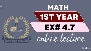 Math 1st Year Online Lecture 2 Ex 47 12112024 [upl. by Annehsat874]