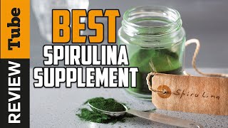 ✅Spirulina Best Spirulina Supplement Buying Guide [upl. by Sunshine]