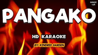 PANGAKO ♪ KARAOKE ♫ KINDRED GARDEN [upl. by Aronoel68]