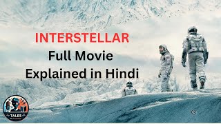 Interstellar  Full Movie Explained in Hindi [upl. by Ennaeed]