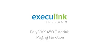 Poly VVX450 Tutorial  Paging [upl. by Inafetse]