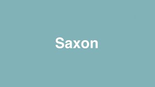 Saxon Meaning [upl. by Evan]