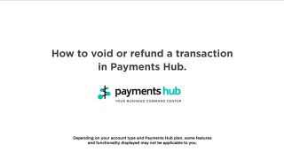 How to void or refund a transaction in Payments Hub [upl. by Hagerman]