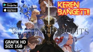 DST6 DESTINY KNIGHTS  Game ini bagus dan ramah free player  Android [upl. by Ettener]