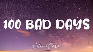 AJR  100 Bad Days Lyrics 🎼 [upl. by Isahella]