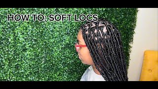 HOW TO DO SOFT LOCSFAUX LOCS  BEGINNER FRIENDLY [upl. by Neona653]