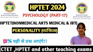 HPTET PSYCHOLOGY PREPARATION 2024 》Personality in BED hptet PSYCHOLOGY notes viral virel cdp [upl. by Chubb]