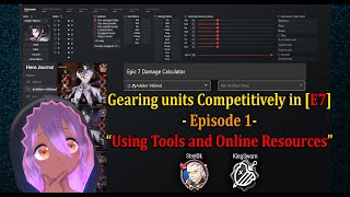 E7 Gearing Competitively Ep1 quotUsing Fribbels and Online Resourcesquot [upl. by Corotto]