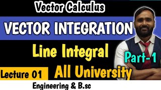 VECTOR INTEGRAL  VECTOR CALCULUS  Line Integral  Lecture 01  Part 1  PRADEEP GIRI SIR [upl. by Clementas120]