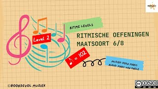 Ritmische oefeningen 68 level 2  tempo  102 voor 1 achtste [upl. by Aikemal]