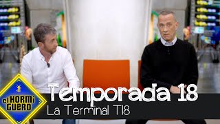 La Terminal T18 la trepidante película de la nueva temporada  El Hormiguero [upl. by Ibob]