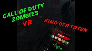 COD Zombies KINO DER TOTEN In VR [upl. by Eeluj]