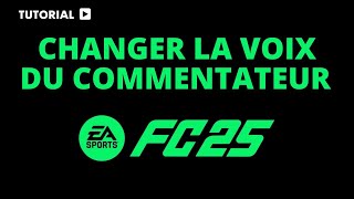 Comment changer la voix du commentateur FC 25 [upl. by Derfliw899]