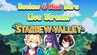 Review Mod Baru Buat Live Stream Stardew Valley  Stardew Valley Gameplay [upl. by Profant]