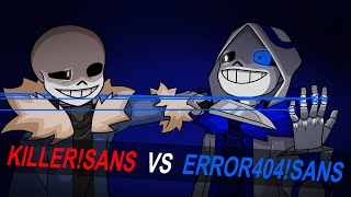 Animation Killer sans vs Error404 sans [upl. by Nymsaj]