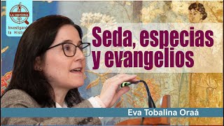 La Ruta de la Seda en la misión evangelizadora  Dra Eva Tobalina Oraá en ILH [upl. by Ema]