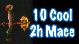 10 Cool TwoHanded Maces amp Location Guide World of Warcraft [upl. by Anavoig228]