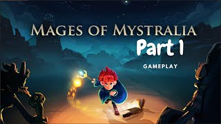 Mages of Mystralia Part 1 Gameplay  Walkthrough No Commentary [upl. by Sirraf]