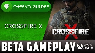 Crossfire X  Beta Gameplay Xbox One X EARLY PREVIEW [upl. by Araf]