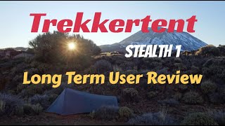 Trekkertent Stealth 1  Ultralight Shelter  Long Term User Review [upl. by Aitret]