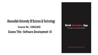 Quick Inventory App  AUST CSE PROJECT  Software Development LabIII [upl. by Gerstein]