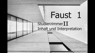 Goethes Faust Inhalt und Interpretation Studierzimmer II [upl. by Fesuy]