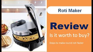 Roti Maker  How to use  Positive and Negative  Review  Saachi [upl. by Hanshaw]