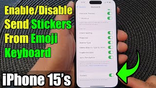 iPhone 1515 Pro Max How to EnableDisable Send Stickers From Emoji Keyboard [upl. by Vite]