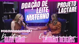 Projeto LACTARE  Banco de Doação de Leite Materno  PODISSODOUTORA podissodoutora [upl. by Essilevi]