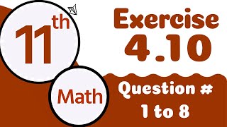 1st Year Math Chapter 411th Class Math Chapter 4 Exercise 410 Q 1 to 8  11th Class Math Chapter 4 [upl. by Chemesh]