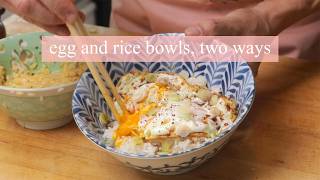 Egg and Rice Bowls Two Ways  Kenjis Cooking Show [upl. by Bellamy]