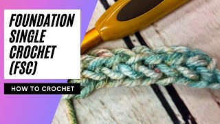 How to Foundation Single Crochet  SLOW INSTRUCTIONS  Single Crochet Chainless Foundation Stitch [upl. by Tierell69]