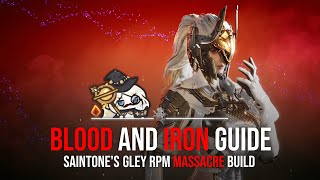 A HAIL OF BULLETS  Gley Blood and Iron Build  Boss Frenzy Manipulation Guide [upl. by Bennie355]