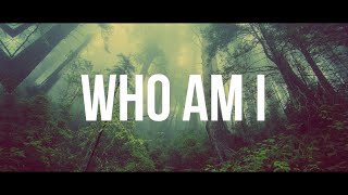 WHO AM I  CASTING CROWNS Lyrics [upl. by Nnyl]